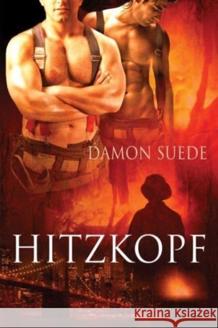 Hitzkopf Damon Suede Christina Zimmermann  9781641084819 Dreamspinner Press LLC - książka