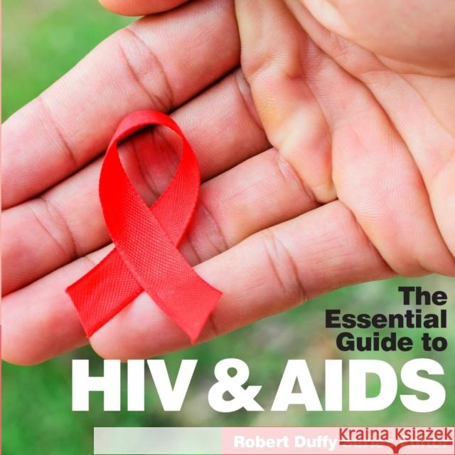 HIV & Aids: The Essential Guide Duffy, Robert 9781910843635  - książka