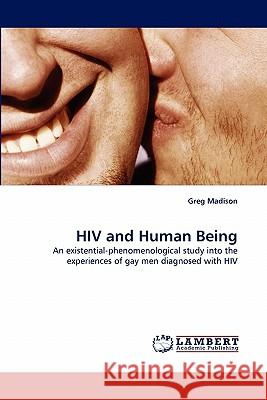 HIV and Human Being Greg Madison (City University London UK) 9783838387253 LAP Lambert Academic Publishing - książka