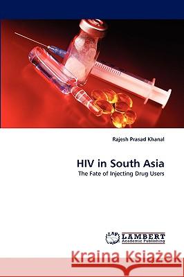 HIV in South Asia Rajesh Prasad Khanal 9783838353432 LAP Lambert Academic Publishing - książka