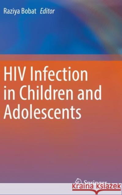 HIV Infection in Children and Adolescents Raziya Bobat 9783030354350 Springer - książka