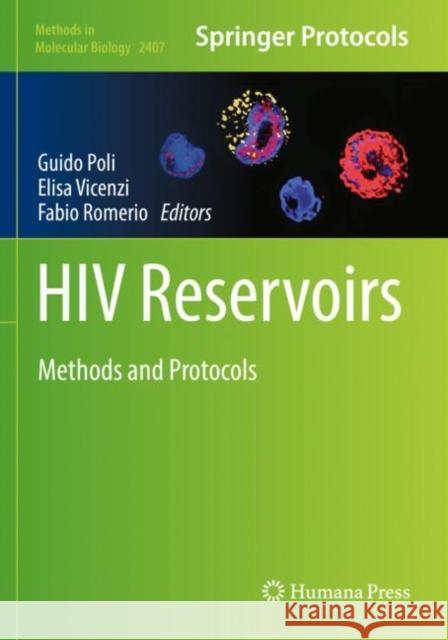 HIV Reservoirs: Methods and Protocols Guido Poli Elisa Vicenzi Fabio Romerio 9781071618738 Humana - książka