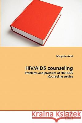HIV/AIDS counseling Asrat, Mengistu 9783639318654 VDM Verlag - książka