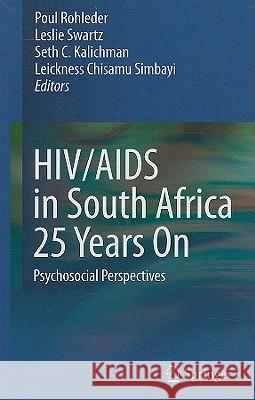 Hiv/AIDS in South Africa 25 Years on: Psychosocial Perspectives Rohleder, Poul 9781441903051 Springer - książka