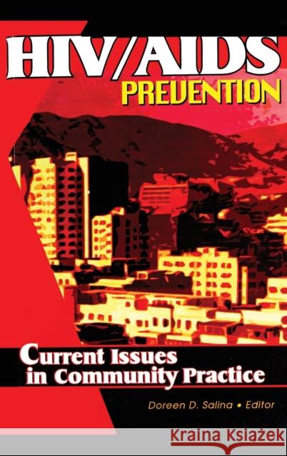 Hiv/AIDS Prevention: Current Issues in Community Practice Nocontributor 9780789006943 Haworth Press - książka