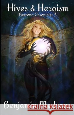 Hives & Heroism Benjamin Medrano 9798669779054 Independently Published - książka