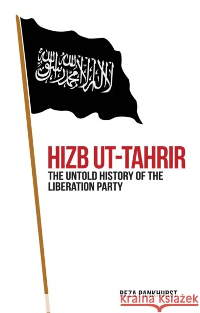 Hizb UT-Tahrir: The Untold History of the Liberation Party Pankhurst, Reza 9781849044035 HURST C & CO PUBLISHERS LTD - książka