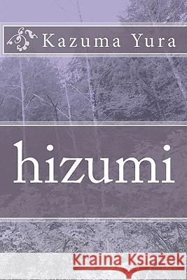 Hizumi Kazuma Yura 9781453861127 Createspace - książka