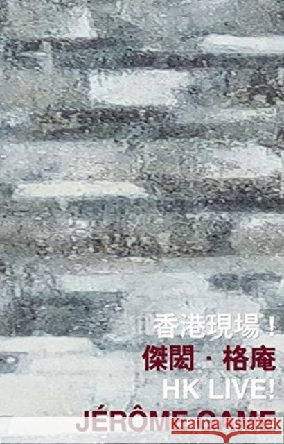 Hk Live! Jerome Game   9789882370371 The Chinese University Press - książka