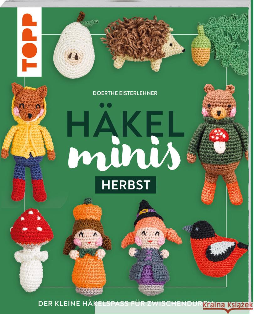 Häkel-Minis: Herbst Eisterlehner, Doerthe 9783735871275 Frech - książka