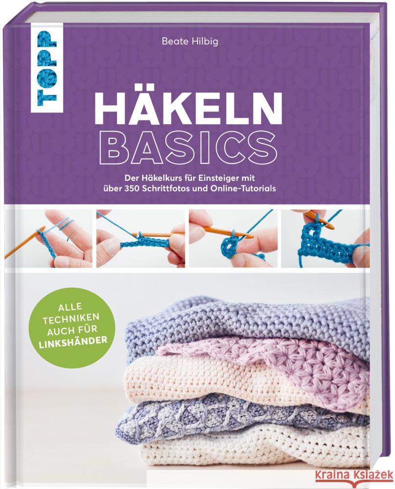 Häkeln basics - Alle Techniken auch für Linkshänder! Hilbig, Beate 9783772448911 Frech - książka