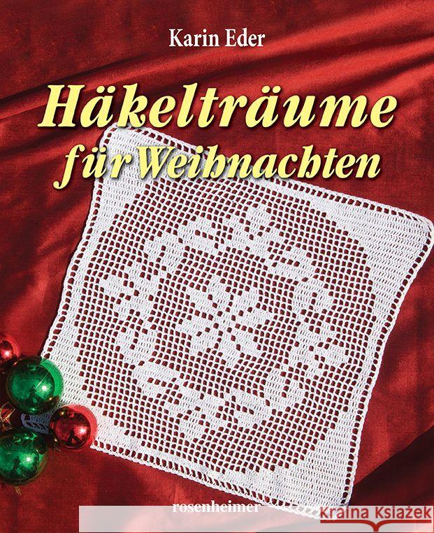 Häkelträume für Weihnachten Eder, Karin 9783475550201 Rosenheimer Verlagshaus - książka