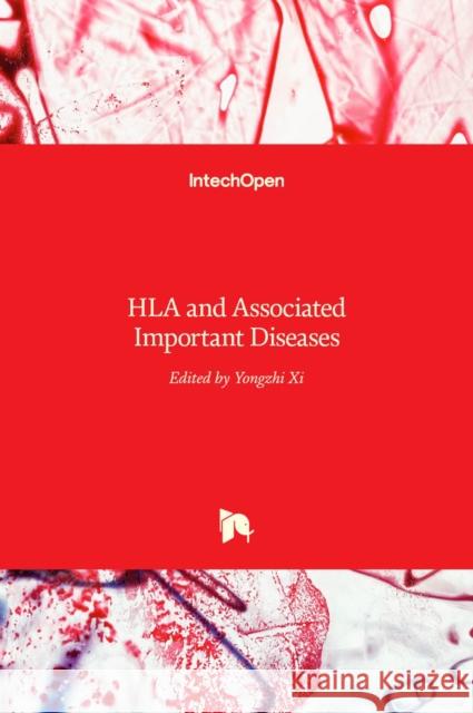 HLA and Associated Important Diseases Yongzhi XI 9789535112303 Intechopen - książka