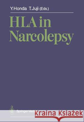 HLA in Narcolepsy Yutaka Honda Takeo Juji 9783642833892 Springer - książka