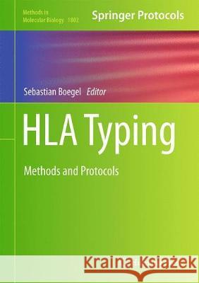 HLA Typing: Methods and Protocols Boegel, Sebastian 9781493985456 Springer - książka