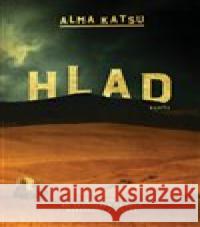 Hlad Alma Katsu 9788027721412 Fobos - książka