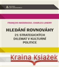 Hledání rovnováhy Francois Matarasso 9788074850479 Institut umění – Divadelní úst - książka