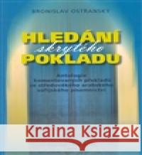 Hledání skrytého pokladu Bronislav Ostřanský 9788085425628 Orientální ústav AV ČR - książka