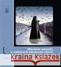 Hledání smyslu v zážitcích blízkosti smrti Mahendra Perera 9788073875978 Triton - książka