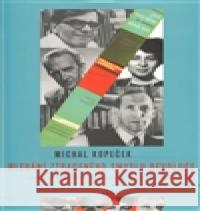 Hledání ztraceného smyslu revoluce Michal Kopeček 9788025701003 Argo - książka