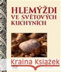 Hlemýždi ve světových kuchyních Viktor Faktor 9788072724574 Dauphin - książka