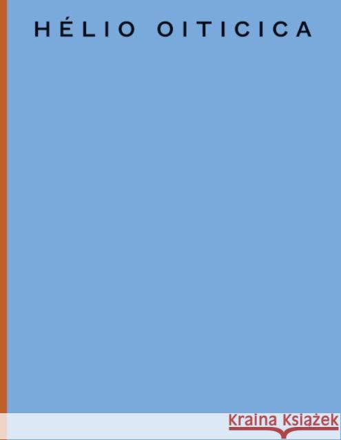 Hélio Oiticica Oiticica, Helio 9780947830809 Lisson Gallery - książka