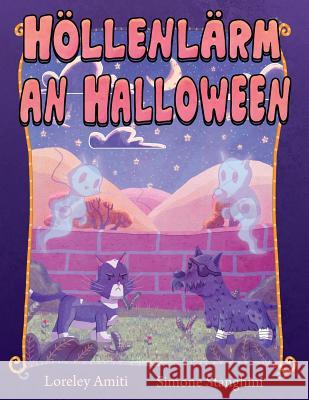 Höllenlärm an Halloween Amiti, Loreley 9780995676138 Littwitz Press - książka