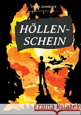 HÖLLENSCHEIN Zumbrock, Frank 9783384493828 LEGENDE - książka