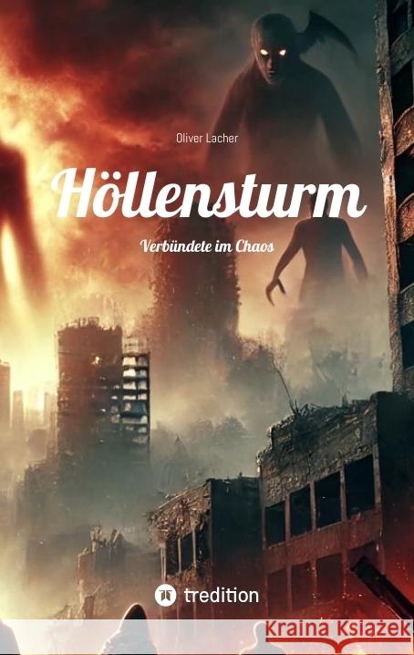 Höllensturm Lacher, Oliver 9783384468871 tredition - książka