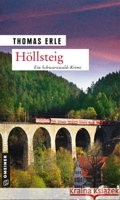 Höllsteig : Ein Schwarzwald-Krimi Erle, Thomas 9783839217481 Gmeiner - książka