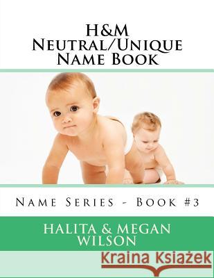 H&M Neutral/Unique Name Book Wilson, Megan 9781517223250 Createspace - książka