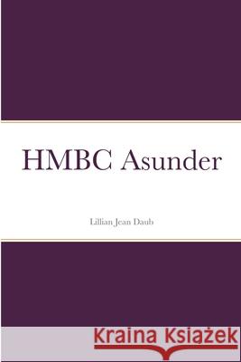 HMBC Asunder Lillian Jean Daub 9781105752100 Lulu.com - książka