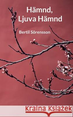 H?mnd, Ljuva H?mnd: Sp?nningsroman Thriller Bertil S?rensson 9789180978170 Bod - Books on Demand - książka