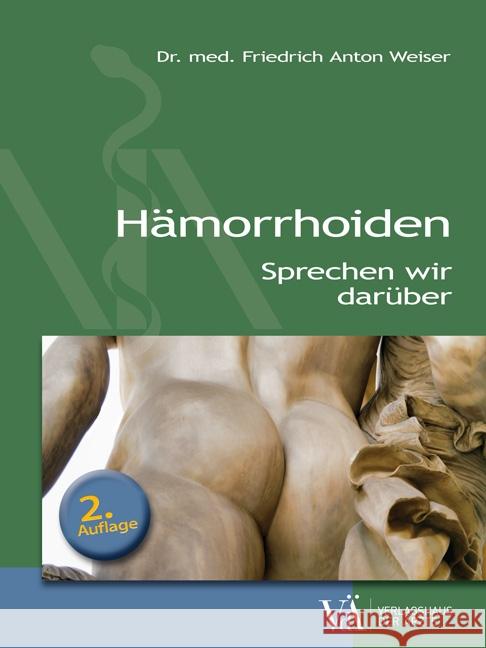 Hämorrhoiden : Sprechen wir darüber Weiser, Friedrich Anton 9783990521434 Verlagshaus der Ärzte - książka