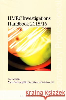 HMRC Investigations Handbook: 2015/16 Mark McLaughlin 9781780431710 Bloomsbury Publishing PLC - książka