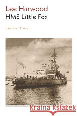 HMS Little Fox Lee Harwood 9781848615939 Shearsman Books - książka