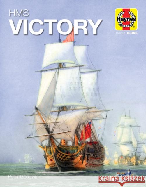 HMS Victory (Icon) Peter Goodwin 9781785216886 Haynes Publishing Group - książka