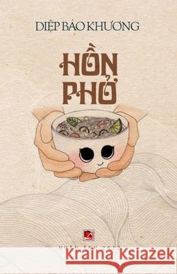 Hồn Phở Diep, Bao Khuong 9781087926940 Nhan Anh Publisher - książka