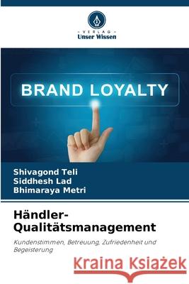 Händler-Qualitätsmanagement Teli, Shivagond, Lad, Siddhesh, Metri, Bhimaraya 9786209474989 Verlag Unser Wissen - książka