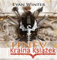 Hněv draků Evan Winter 9788025737484 Argo - książka