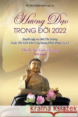 Hương Đạo Trong Đời 2022 Thích Nữ, Giới Hươ 9781087902258 Huong Sen Buddhist Temple - książka