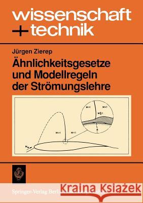 Ähnlichkeitsgesetze Und Modellregeln Der Strömungslehre Zierep, Jürgen 9783765020414 Braun-Verlag - książka