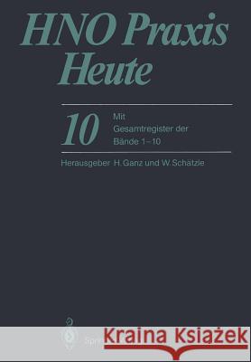 Hno Praxis Heute: Mit Gesamtregister Der Bände 1-10 Chilla, R. 9783642753848 Springer - książka