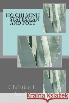 HO CHI MINH - Statesman and Poet Arevian, Christian L. 9781493508549 Createspace - książka