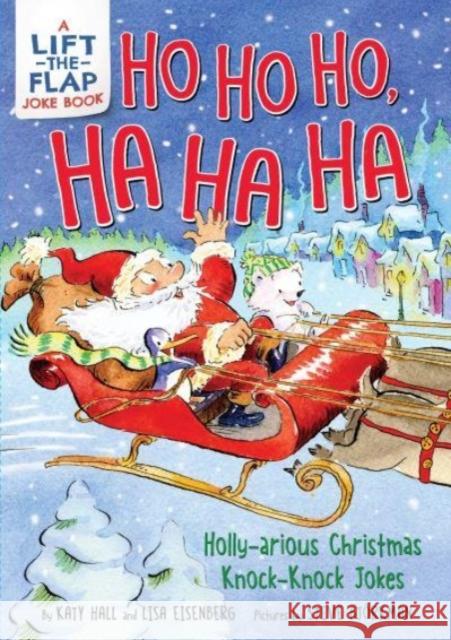 Ho Ho Ho, Ha Ha Ha: Holly-arious Christmas Knock-Knock Jokes  9780063216235 HarperFestival - książka