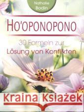 Ho oponopono : 30 Formeln zur Lösung von Konflikten Bodin, Nathalie 9783898454377 Silberschnur - książka