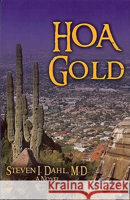 HOA Gold Dahl, Steven I. 9780982446164 Sweet Dreams Publishing of Ma - książka