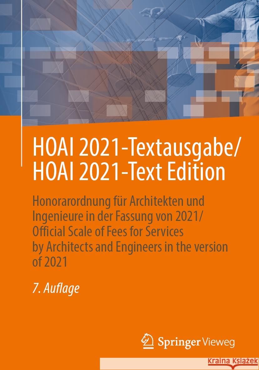 Hoai 2021-Textausgabe/Hoai 2021-Text Edition: Honorarordnung F?r Architekten Und Ingenieure in Der Fassung Von 2021/Official Scale of Fees for Service Springer Fachmedien Wiesbaden 9783658441159 Springer Vieweg - książka