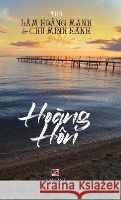 Hoang Hon Hoang Manh Lam Minh Hanh Chu  9781088200209 IngramSpark - książka