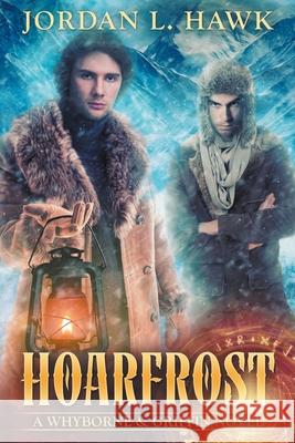 Hoarfrost Jordan L. Hawk 9781511415620 Createspace - książka